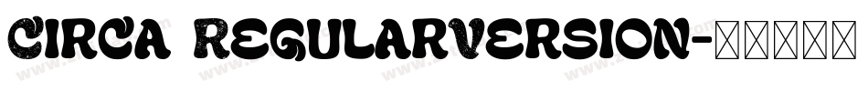 Circa RegularVersion字体转换